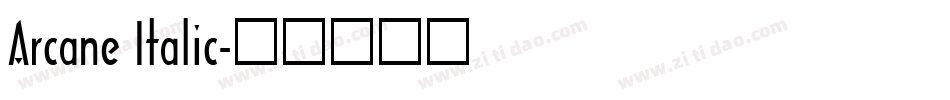 Arcane Italic字体转换